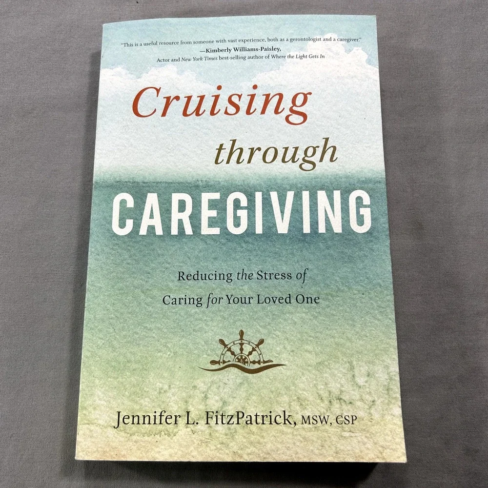 NEW Cruising through Caregiving by Jennifer L‎ Fitzpatrick (2016, Paperback)